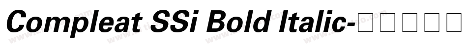 Compleat SSi Bold Italic字体转换